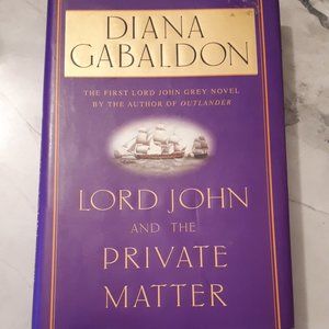 Diana Gabaldon: Lord John and the Private Matter